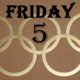 The Friday Five – Five Golden Gifts
