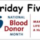 The Friday Five – Blood Donor Month
