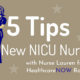 Top 5 Tips for New NICU Nurses