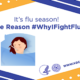 Never Miss a Flu Vaccine. Here Are the Reasons #WhyIFightFlu