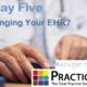 The Friday Five – Moving to a New EHR? Five Things to Keep in Mind