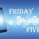 The Friday Five – Smartphone Turned Medical Device