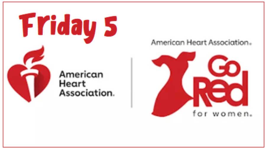 Friday Five – National Wear Red Day