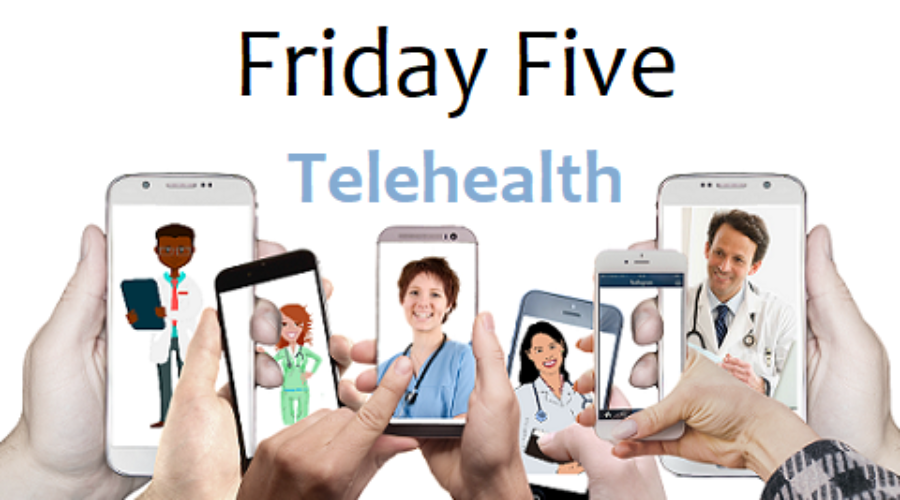 Friday Five – Empowering Patients through Telehealth Education