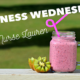 Wellness Wednesday – Nurse Lauren’s Picks for Healthy Summer Smoothies
