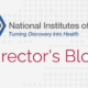 From The NIH: The Director’s Blog