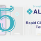 The Friday Five – 5 Reasons Why the World Still Needs Rapid COVID-19 Tests