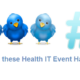 Health IT Events and Hashtags