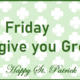 Friday Five – We Give You Green