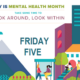 Friday Five – Mental Health Month
