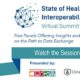 Watch Our Interoperability Virtual Summit 2023