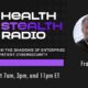 Introducing Health Stealth Radio