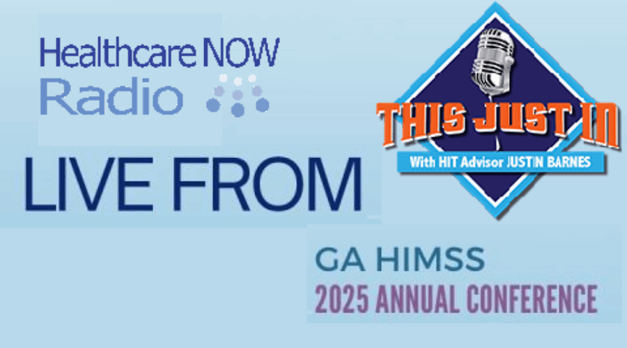 This Just In at 2025 Georgia HIMSS Annual Conference