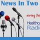 News In Two: Week of 7/12/2026