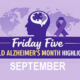 The Friday Five – World Alzheimer’s Month