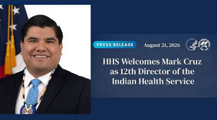 HHS Welcomes Mark Cruz as 12th Director of the Indian Health Service